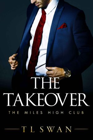 [The Miles High Club 02] • The Takeover